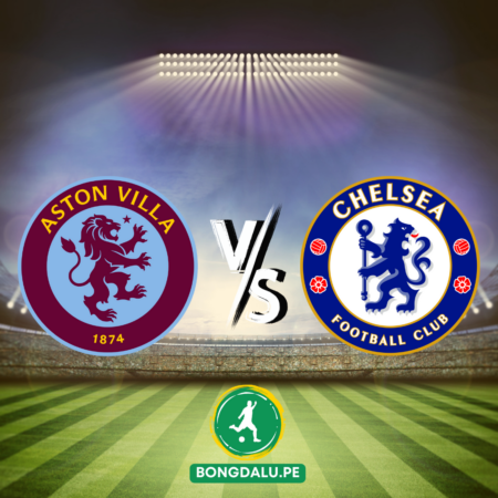 Nhận định bóng đá Aston Villa vs Chelsea, 03h00 ngày 8/2