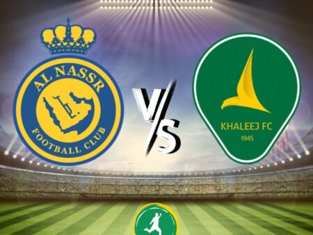 Nhận định bóng đá Al Nassr vs Al Khaleej 02/05/2024